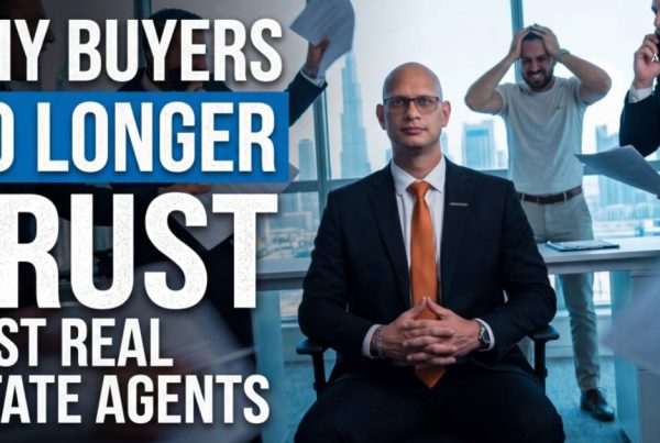 Why Buyers No Longer Trust Most Real Estate Agents (The Ugly Truth Everyone Is Missing)